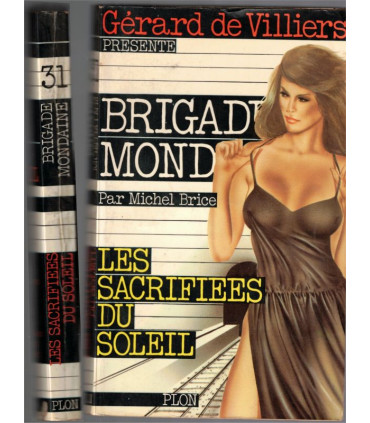 Brigade mondaine N°31, Les sacrifiées du Soleil, Michel Brice, Gérard de Villiers 1981 - roman policier érotique,