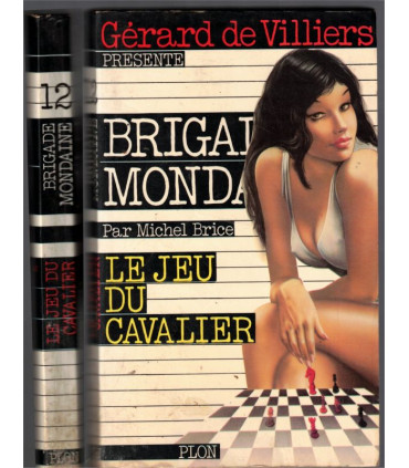 Brigade mondaine N°12, Le jeu du cavalier, Michel Brice, Gérard de Villiers 1977 - roman policier érotique,