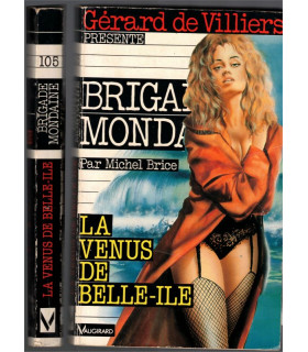 Brigade mondaine N°105, La vénus de Belle-Ile, Michel Brice, Gérard de Villiers 1990 - roman policier érotique,