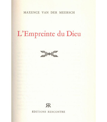 L'empreinte du Dieu, Maxence Van der Meersch - Flandres, roman d'amour, amour interdit, éditions Rencontre,