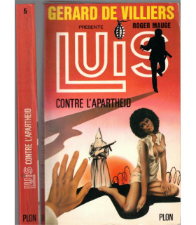 Luis contre l'apartheid, Roger Mauge, Gérard de Villiers 1981 - roman policier,