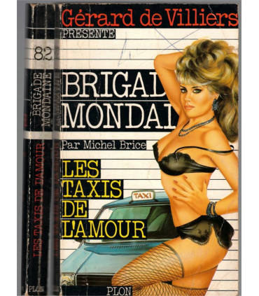 Brigade mondaine N°82, Les taxis de l'amour, Michel Brice, Gérard de Villiers 1987 - roman policier érotique,