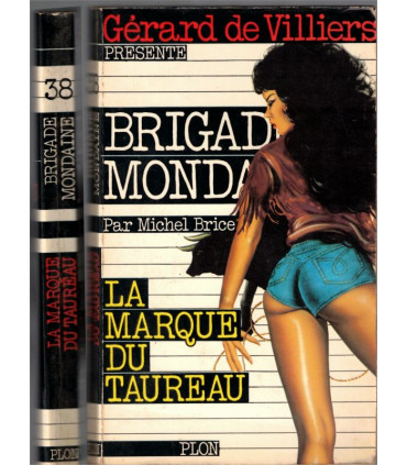 Brigade mondaine N°38, La marque du Taureau, Michel Brice, Gérard de Villiers 1982 - roman policier érotique,