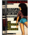 Brigade mondaine N°38, La marque du Taureau, Michel Brice, Gérard de Villiers 1982 - roman policier érotique,