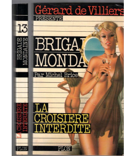Brigade mondaine N°13, La croisière interdite, Michel Brice, Gérard de Villiers 1977 - roman policier érotique,