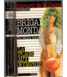 Brigade mondaine N°64, La plage aux nymphes, Michel Brice, Gérard de Villiers 1985 - roman policier érotique,
