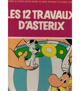 Les douze travaux d'Astérix, René Goscinny, Albert Uderzo, 1976 -, album BD,