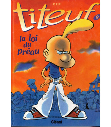 Titeuf, n°9, La loi du préau, Zep, 2002 - album BD jeunesse, bande dessinée,