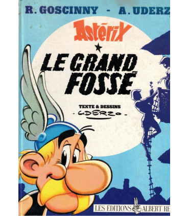 Astérix, Le grand fossé, Albert Uderzo, 1980 - album BD, bandes dessinées, Goscinny,