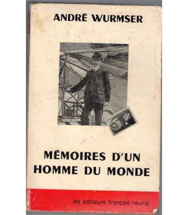 Mémoires d'un homme du monde, André Wurmser, 1964 - dédicacé par André Wurmser,