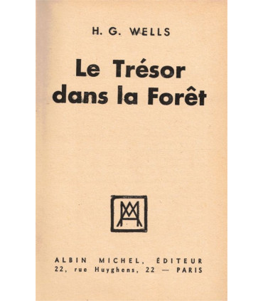Le trésor dans la forêt, H.G. Wells, 1931 -, nouvelles, écrivain anglais, dos cuir rainures,