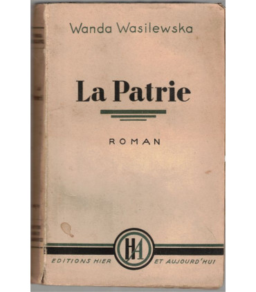 La Patrie, Wanda Wasilewska, 1945 - Pologne, paysans polonais, écrivain polonais,