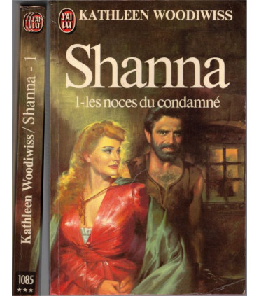 Shanna, T1 Les noces du condamné, Kathleen Woodiwiss, 1980 - roman historique, roman d'amour,