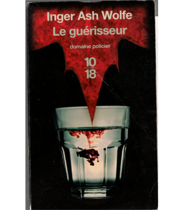Le guérisseur, Inger Ash Wolfe, 2011 - thriller, roman policier,