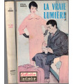 La vraie lumière, Célia White, 1967 - Collection Intimité, roman d'amour, roman sentimental,