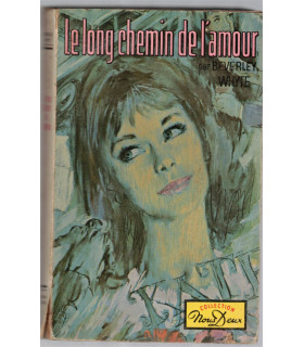 Le long chemin de l'amour, Beverley Whyte, 1963 - Collection Nous Deux, roman d'amour, roman sentimental,