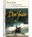 Don Juan, Molière, scénario de Jacques Weber, Jean-Marie Laclavetine, 1998 -, cinéma, théâtre,