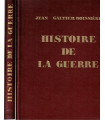 Histoire de la guerre, Jean Galtier-Boissière, 1933 - guerre 1914-1918, première guerre mondiale,