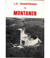 Le château de Montaner, Pierre Tucoo-Chala, 1984 - Revue de Pau et du Béarn, château-fort XIVe siècle, Pyrénées-Atlantiques,