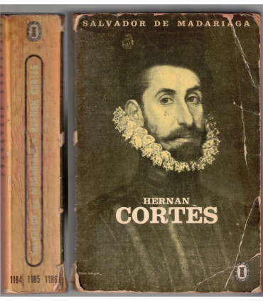 Hernan Cortès, Salvador de Madariaga, 1964 -, conquête du Mexique, XVIe siècle, Amérique latine, Consquistadore espagnol,