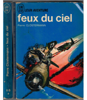 J'ai Lu Leur Aventure, Feux du ciel, Pierre Clostermann, 1971 -,  2e guerre mondiale, aviation militaire, avions de combat