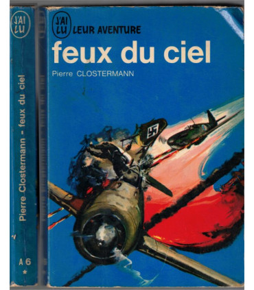 J'ai Lu Leur Aventure, Feux du ciel, Pierre Clostermann, 1971 -,  2e guerre mondiale, aviation militaire, avions de combat