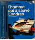J'ai Lu Leur Aventure, L'homme qui a sauvé Londres, George Martelli, 1972  -,  2e guerre mondiale, rampes de lancement V1