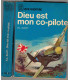 J'ai Lu Leur Aventure, Dieu est mon co-pilote, Robert-L. Scott, 1964 -,  2e guerre mondiale, aviation militaire,