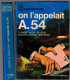 J'ai Lu Leur Aventure, On l'appelait A.54, Amort et Jedlicka 1972 -, espionnage Tchécoslovaquie, 2e guerre mondiale,
