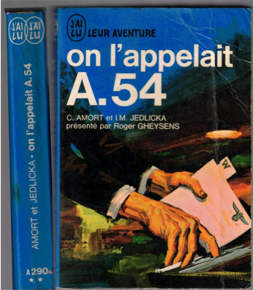 J'ai Lu Leur Aventure, On l'appelait A.54, Amort et Jedlicka 1972 -, espionnage Tchécoslovaquie, 2e guerre mondiale,