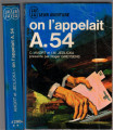 J'ai Lu Leur Aventure, On l'appelait A.54, Amort et Jedlicka 1972 -, espionnage Tchécoslovaquie, 2e guerre mondiale,
