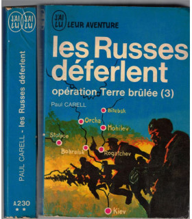 J'ai Lu Leur Aventure, Les Russes déferlent, opération terre brûlée 3, Paul Carell, 1970 -,  2e guerre, Front russe,