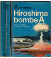 J'ai Lu Leur Aventure, Hiroshima bombe A, Fletcher Knebel et Charles Bailey, 1964 -, guerre du Pacifique, 2e guerre mondiale,