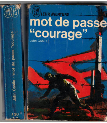 J'ai Lu Leur Aventure, Mot de passe Courage, John Castle, 1970 -, camp de concentration Auschwitz, , 2e guerre mondiale,