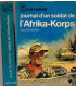 J'ai Lu Leur Aventure, Journal d'un soldat de l'Afrika Korps, Claus Silvester, 1967 -, guerre du désert, 2e guerre mondiale,