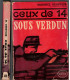 Ceux de 14, T1 Sous Verdun, Maurice Genevoix, 1964 -, guerre 1914-1918, bataille de la Marne,