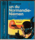 J'ai Lu Leur Aventure, Un du Normandie-Niémen, Roger Sauvage, 1963  -,  2e guerre mondiale, aviation militaire, front russe,