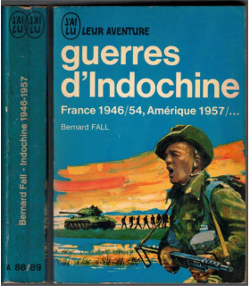 J'ai Lu Leur Aventure, Guerres d'Indochine, France 1946-54, Amérique 1957, Bernard Fall, 1965  -,  guerre d'Indochine, Vietnam,