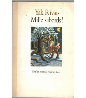 Mille sabords, Yak Rivais, 1993 - fantastique, sorciers, L'Ecole des Loisirs, aventures jeunesse,