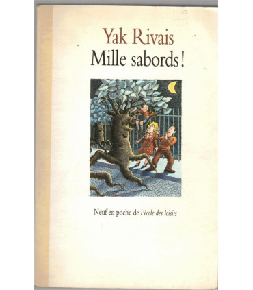 Mille sabords, Yak Rivais, 1993 - fantastique, sorciers, L'Ecole des Loisirs, aventures jeunesse,