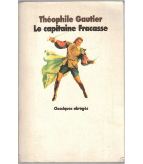Le Capitaine Fracasse, Théophile Gautier, 1993 - roman de cape et d'épée, aventures XVIIe siècle, littérature jeunesse