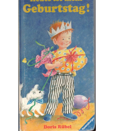 Heute is mein Geburtstag, Doris Rübel, 2000 - Kinderbücher, premier âge, premiers livres de lecture, apprentissage de l'allemand
