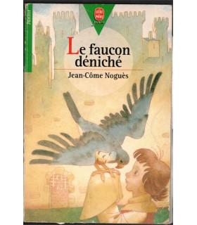 Le faucon déniché, Jean-Côme Noguès, 1998 - ami faucon, littérature jeunesse,