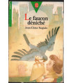 Le faucon déniché, Jean-Côme Noguès, 1998 - ami faucon, littérature jeunesse,