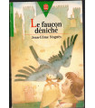 Le faucon déniché, Jean-Côme Noguès, 1998 - ami faucon, littérature jeunesse,