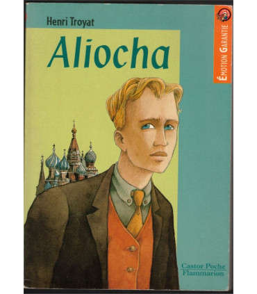 Aliocha, Henri Troyat, 1998 - Castor Poche, littérature jeunesse