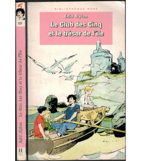 Le club des cinq et le trésor de l'île, Enid Blyton, 1997 - aventures jeunesse, Hachette Jeunesse bibliothèque rose