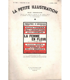 La femme en fleur, Denys Amiel, acteurs Valentine Tessier, Daniel Lecourtois - La Petite Illustration Théâtre n°391 1936