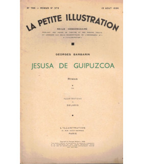 Jesusa de Guipuzcoa T2, Georges Barbarin -, roman populaire, La Petite Illustration Roman N°372 15 août 1936