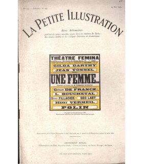 Une femme, comédie Edmond Guiraud, acteurs Gilda Darthy, Jean Yonnel, Polin - La Petite Illustration Théâtre n°143 1925